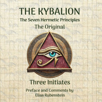 The Kybalion - The Original - Elias Rubenstein - Hörbuch