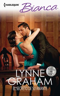El secreto de su amante - Lynne Graham - E-Book