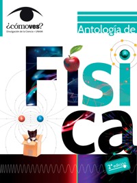 Antología de física. ¿Cómo ves? - Sergio de Régules - E-Book