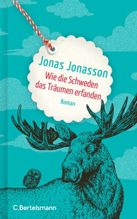 Wie die Schweden das Träumen erfanden - Jonas Jonasson - E-Book