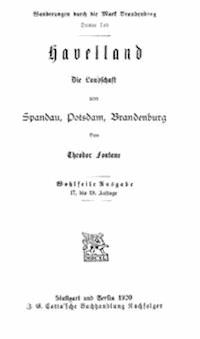 Wanderungen durch die Mark Brandenburg, Dritter Teil Havelland - Fontane, Theodor - kostenlos E-Book