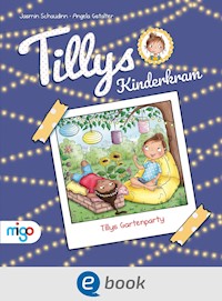 Tillys Kinderkram. Tillys Gartenparty - Jasmin Schaudinn - E-Book