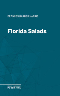 Florida Salads - Harris - E-Book