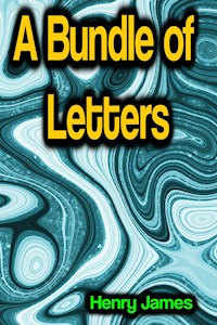 A Bundle of Letters - Henry James - E-Book
