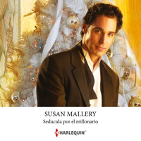 Seducida por el millonario - Susan Mallery - Hörbuch