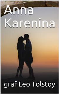 Anna Karenina - graf Leo Tolstoy - E-Book