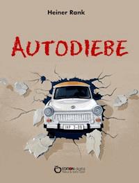 Autodiebe - Heiner Rank - E-Book