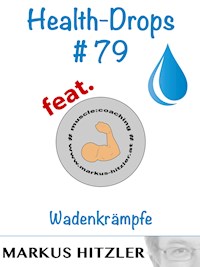 Health-Drops #079 - Markus Hitzler - E-Book