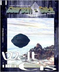 GAARSON-GATE 011: Welt im Eis - W. A. Travers - E-Book