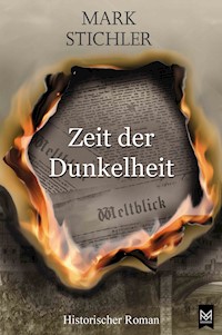 Zeit der Dunkelheit - Mark Stichler - E-Book