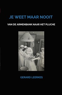 Je weet maar nooit - Gerard Leerkes - E-Book