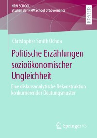 Politische Erzählungen sozioökonomischer Ungleichheit - Christopher Smith Ochoa - E-Book