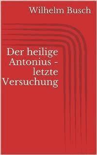 Der heilige Antonius - letzte Versuchung - Wilhelm Busch - E-Book