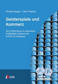 Geisterspiele und Kommerz - Christof Seeger - E-Book