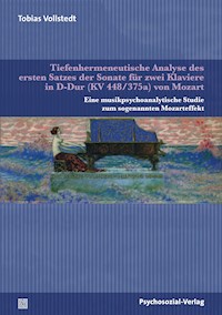 Tiefenhermeneutische Analyse des ersten Satzes der Sonate für zwei Klaviere in D-Dur (KV 448/375a) von Mozart - Tobias Vollstedt - E-Book