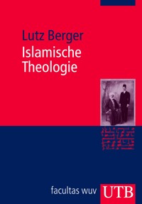 Islamische Theologie - Lutz Berger - E-Book