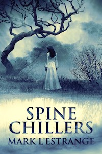 Spine Chillers - Mark L'Estrange - E-Book