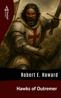 Hawks of Outremer - Robert E. Howard - E-Book