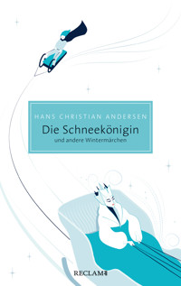 Die Schneekönigin und andere Wintermärchen - Hans Christian Andersen - E-Book