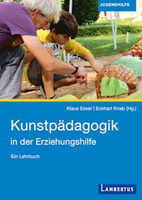 Kunstpädagogik in der Erziehungshilfe - - E-Book