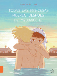 Todas las princesas mueren después de medianoche - Quentin Zuttion - E-Book