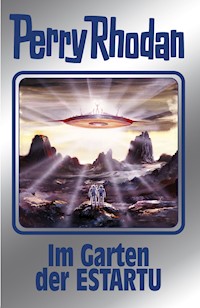 Perry Rhodan 158: Im Garten der ESTARTU (Silberband) - Perry Rhodan - E-Book