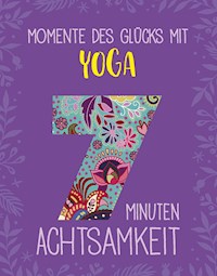 Momente des Glücks mit Yoga - Inga Scheidt - E-Book