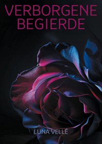 Verborgene Begierde -  - E-Book
