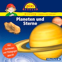 Pixi Wissen: Planeten und Sterne - Monica Wittmann - Hörbuch