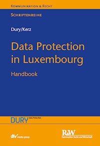 Data Protection in Luxembourg - Marcus Dury - E-Book