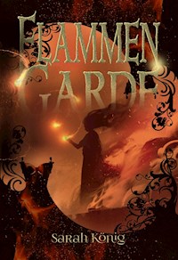 Flammengarde - Sarah König - E-Book