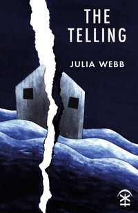 The Telling - Julia Webb - E-Book