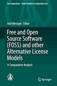Free and Open Source Software (FOSS) and other Alternative License Models -  - E-Book