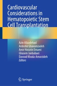 Cardiovascular Considerations in Hematopoietic Stem Cell Transplantation -  - E-Book