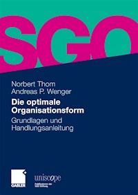 Die optimale Organisationsform - Norbert Thom - E-Book