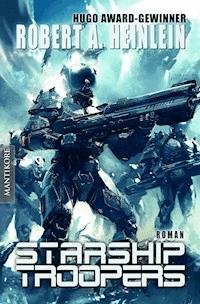 Starship Troopers - Robert A. Heinlein - E-Book