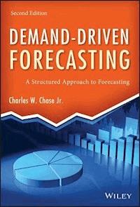 Demand-Driven Forecasting - Charles W. Chase - E-Book