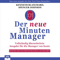 Der neue Minuten Manager - Vollständig überarbeitete Ausgabe für die Manager von heute (Ungekürzt) - Kenneth Blanchard - Hörbuch