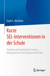 Kurze SEL-Interventionen in der Schule - Gayle L. Macklem - E-Book