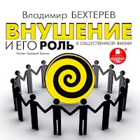 Внушение и его роль в общественной жизни - Владимир Бехтерев  - Hörbuch