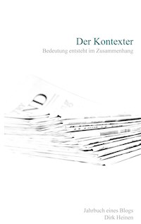 Der Kontexter - Dirk Heinen - E-Book