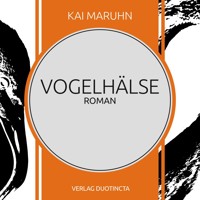Vogelhälse - Kai Maruhn - Hörbuch
