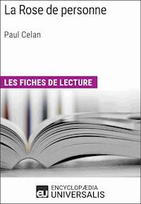 La Rose de personne de Paul Celan - Encyclopaedia Universalis - E-Book