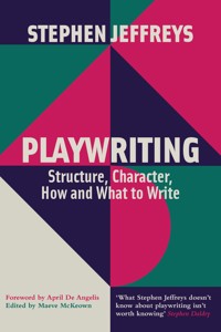 Playwriting - Stephen Jeffreys - E-Book