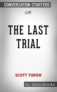 The Last Trial by Scott Turow: Conversation Starters - dailyBooks - E-Book