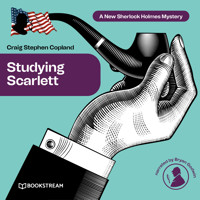 Studying Scarlett - A New Sherlock Holmes Mystery, Episode 1 - Sir Arthur Conan Doyle - Hörbuch