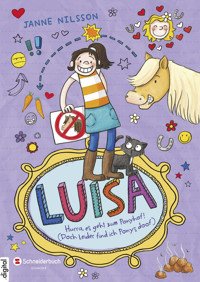 Luisa - Hurra, es geht zum Ponyhof! (Doch leider find ich Ponys doof) - Janne  Nilsson - E-Book