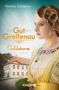 Gut Greifenau - Goldsturm - Hanna Caspian - E-Book