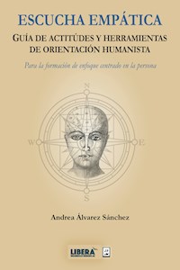Escucha empática - Andrea Álvarez Sánchez - E-Book