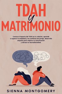 TDAH y Matrimonio - Sienna Montgomery - E-Book